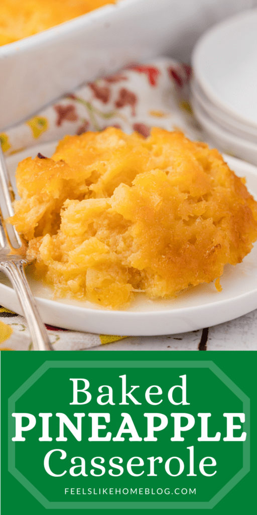 Baked Pineapple Casserole Recipe Feels Like Home™