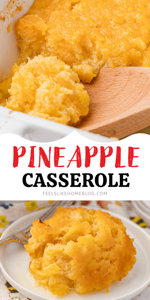 Baked Pineapple Casserole Recipe - Feels Like Home™