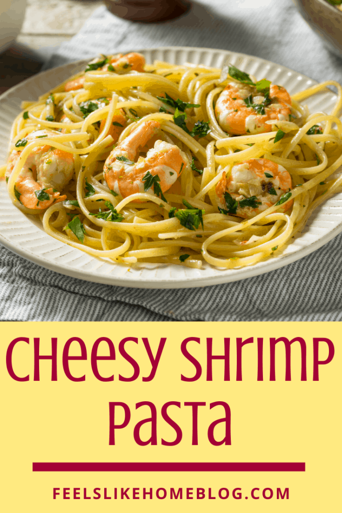 Cheesy Shrimp Pasta Bake - Feels Like Home™