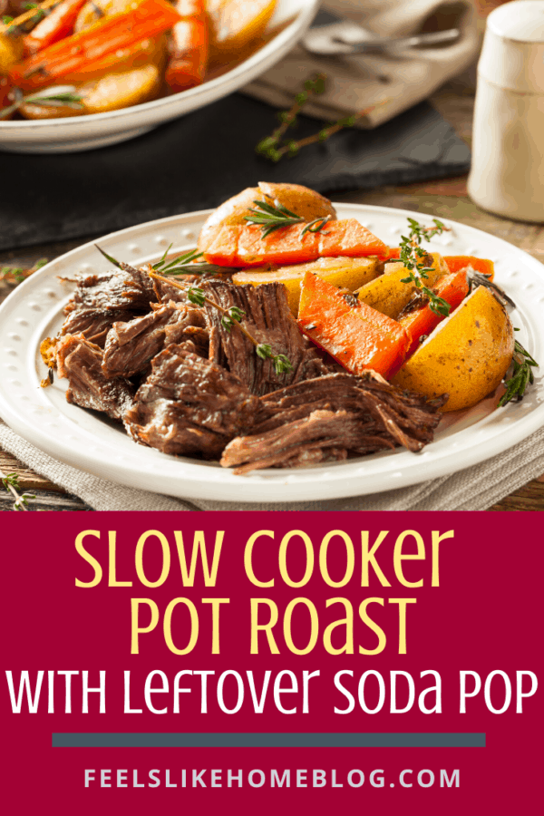 pot roast with potatoes and carrots and the title \"slow cooker pot roast with leftover soda pop\"