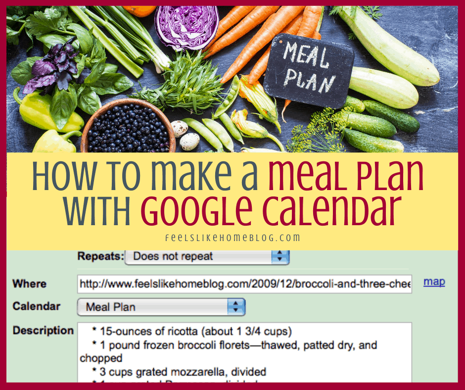 How to Make a Meal Plan with Google Calendar Feels Like Home™