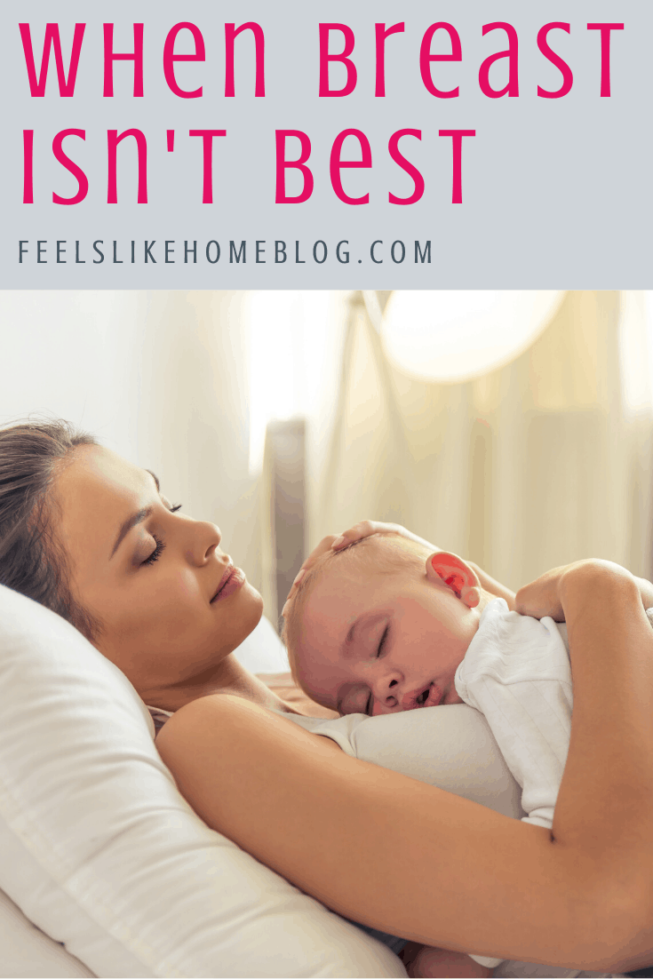 When Breast Isn\'t Best