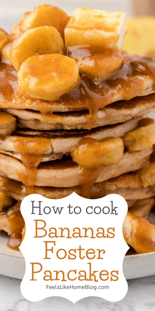 How to Make Easy Bananas Foster Pancakes Feels Like Home™