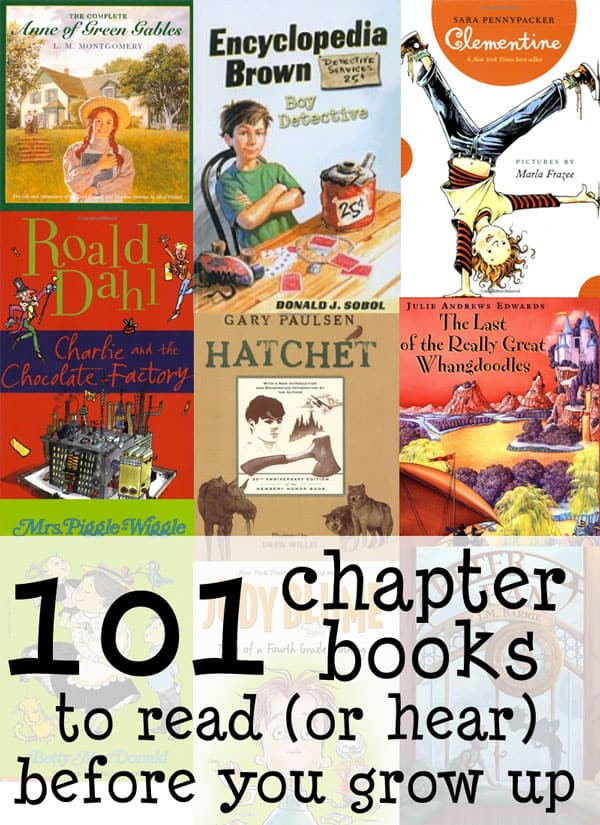 101 Chapter Books To Read Or Hear Before You Grow Up - 