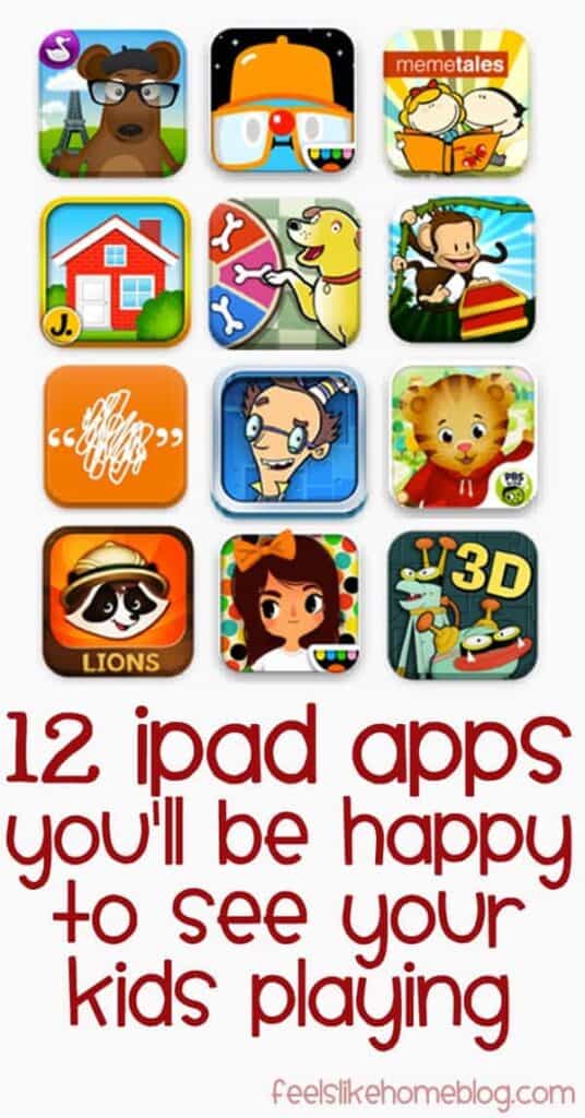 12 iPad Apps You'll Be Happy to See Your Kids Playing | Feels Like Home™