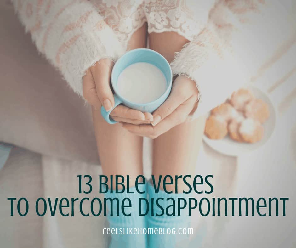 Bible Verses To Overcome Disappointment Feels Like Home