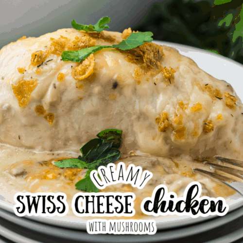 Creamy Swiss Cheese Chicken with Mushrooms Feels Like Home™