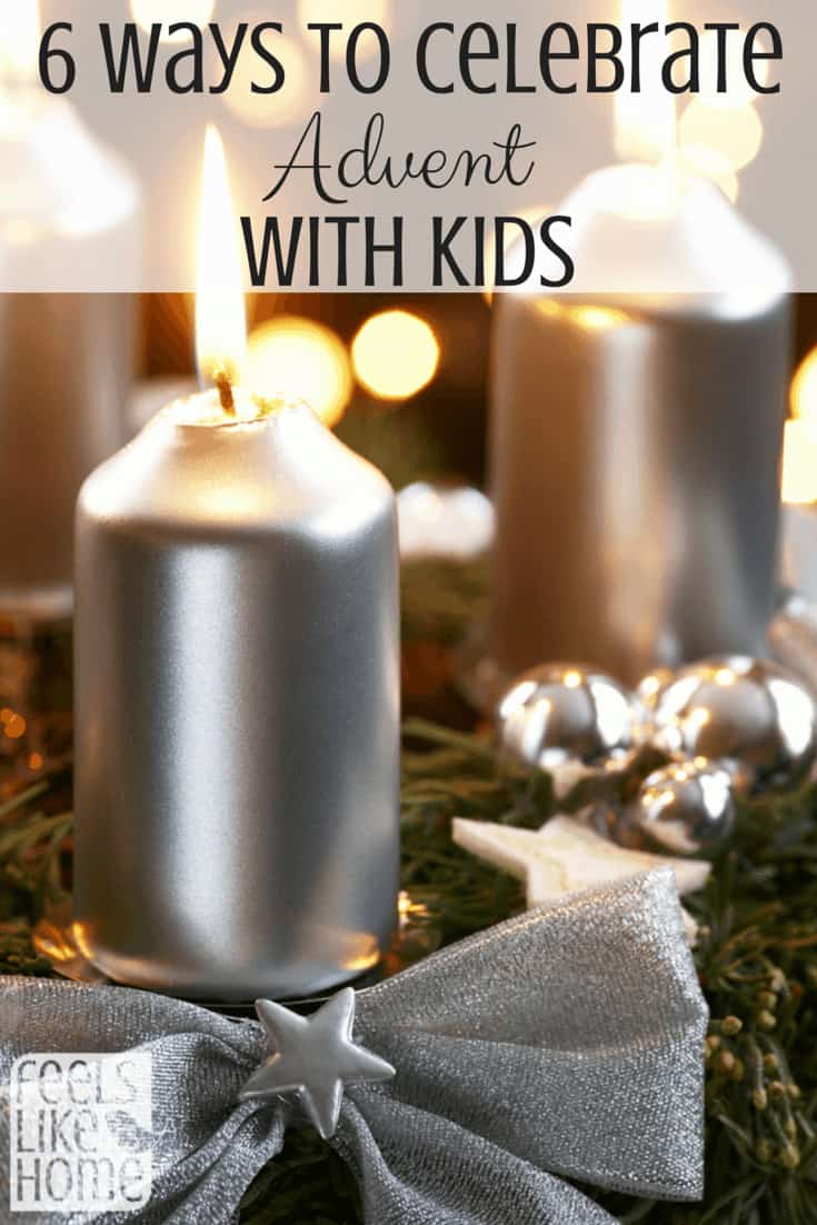 a silver candle burning with the title "6 ways to celebrate Advent with kids"