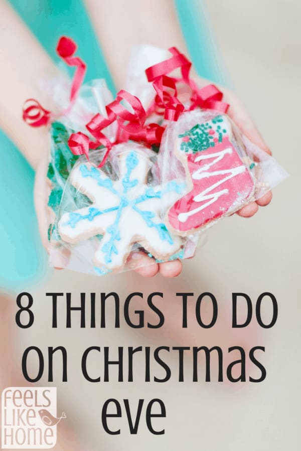 Things to do on Christmas Eve