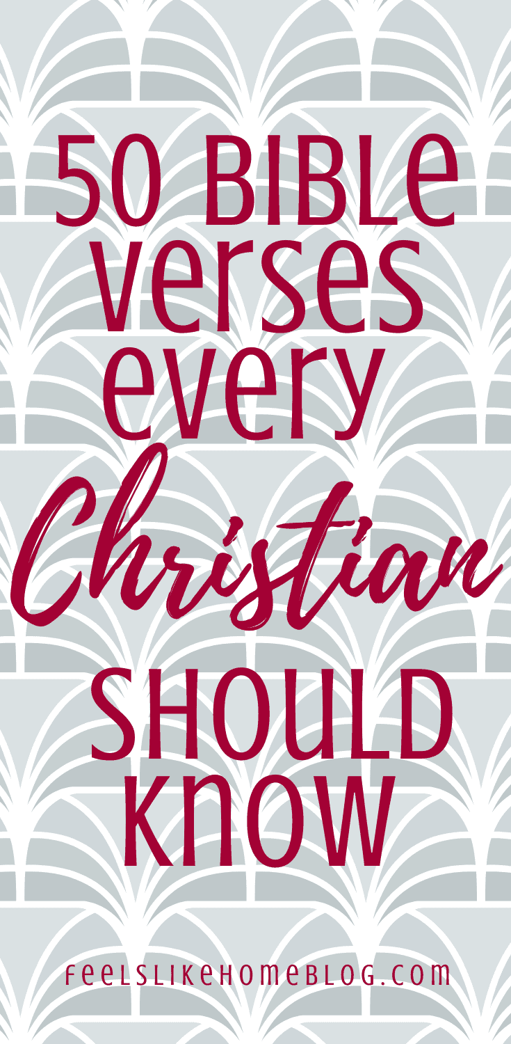 50 Bible Verses Every Christian Should Memorize
