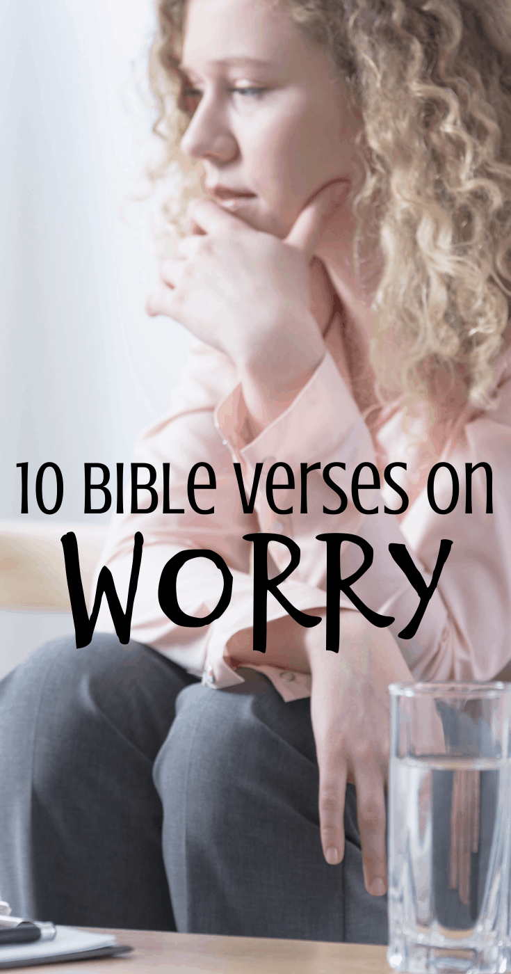10 Bible Verses to Overcome Worry & Anxiety