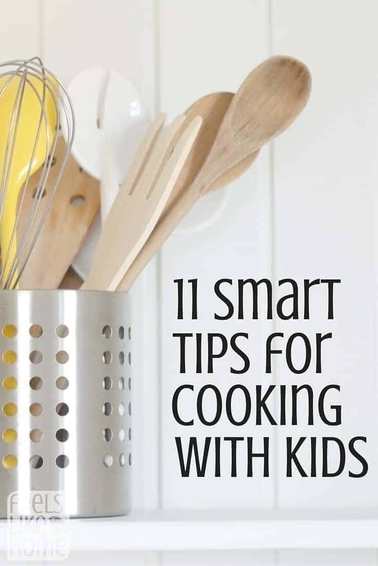 a canister full of cooking tools with the title "11 smart tips for cooking with kids"