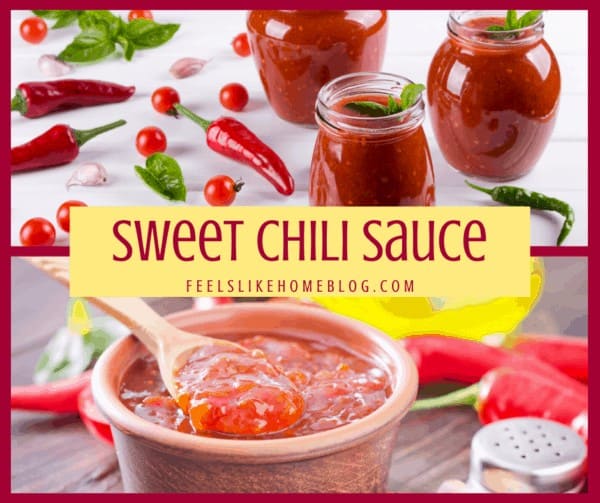 How To Make The Best Homemade Sweet Chili Sauce Feels Like Home 