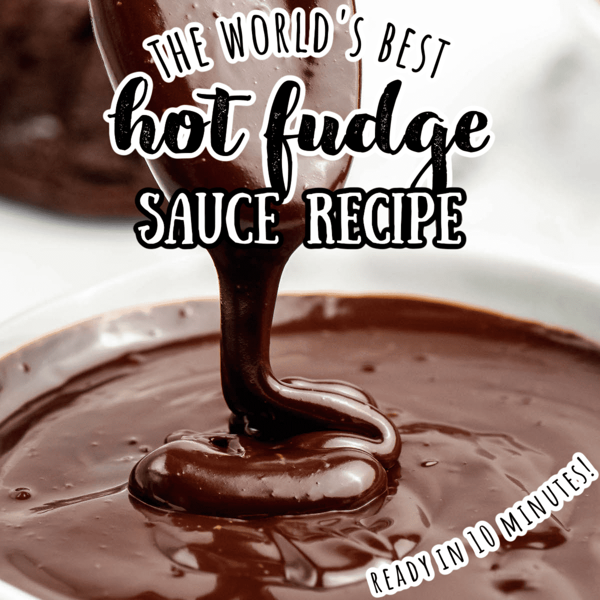 The Best Old Fashioned Homemade Hot Fudge Recipe