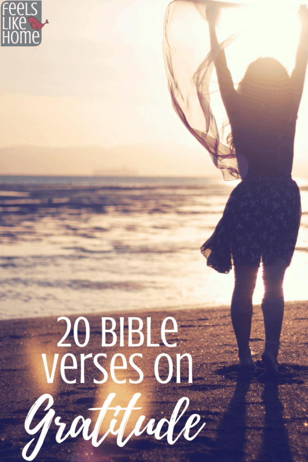 20 Bible Verses on Gratitude & Being Thankful | Feels Like Home™