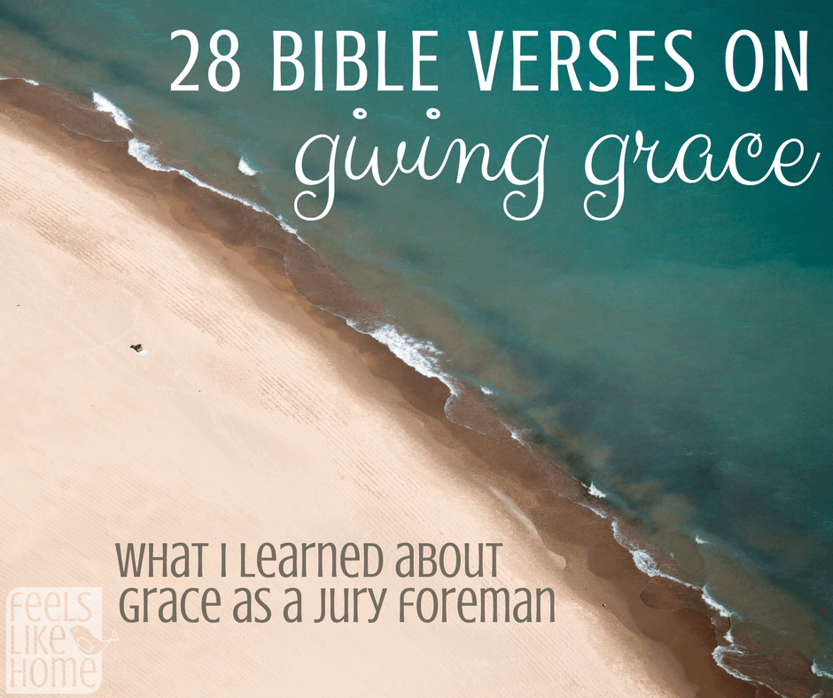 a beach with the title "28 bible verses on giving grace: what I learned about grace as a jury foreman"