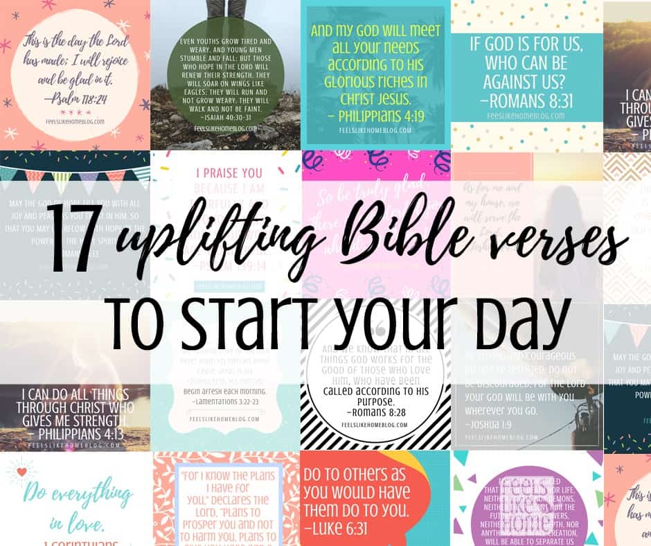 A collage of graphics with the title "17 uplifting Bible verses to start your day"
