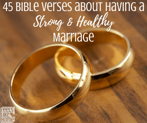 wedding rings with the title \"45 Bible verses about having a strong & healthy marriage\"