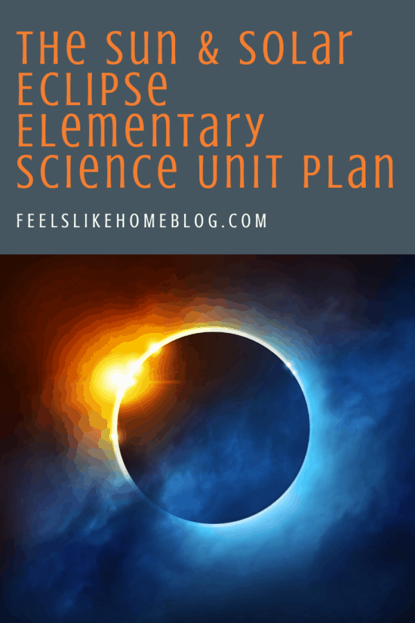 Solar eclipse and the sun learning activities and unit plan for kids! This post is amazing with tons of science background for the teacher or mom and 9 hands-on fun projects for kids plus book suggestions and website resources! This would be great for homeschoolers, unschoolers, or classroom use!