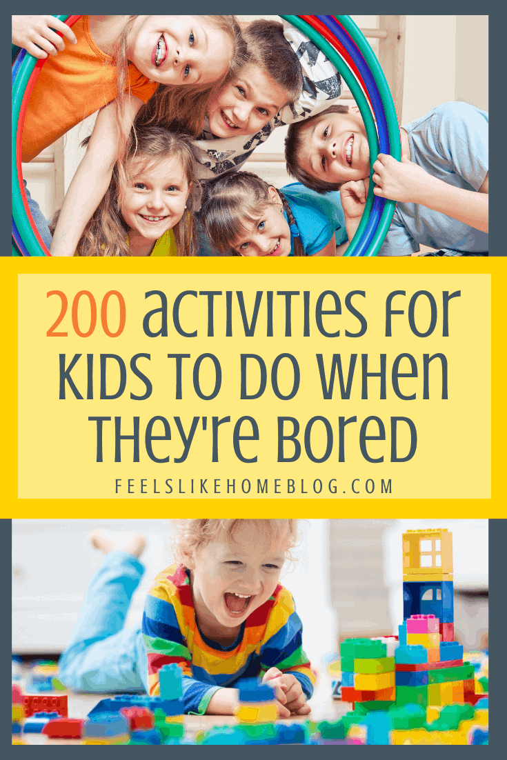 The Ultimate List Of Fun Things For Kids To Do When They re Bored 