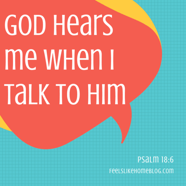 A positive affirmation for kids that says \"God hears me when I talk to him\"