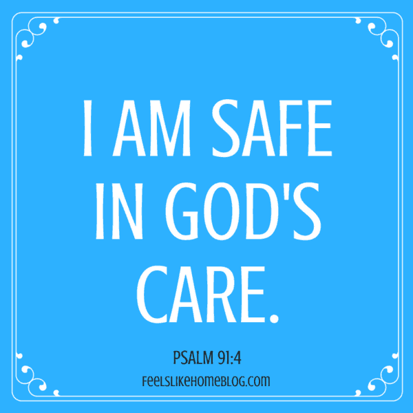 A positive affirmation for kids that says \"I am safe in God\'s care\"