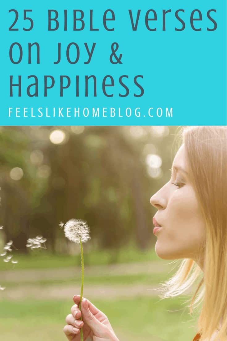 25 Bible Verses on Joy & Happiness - Feels Like Home™