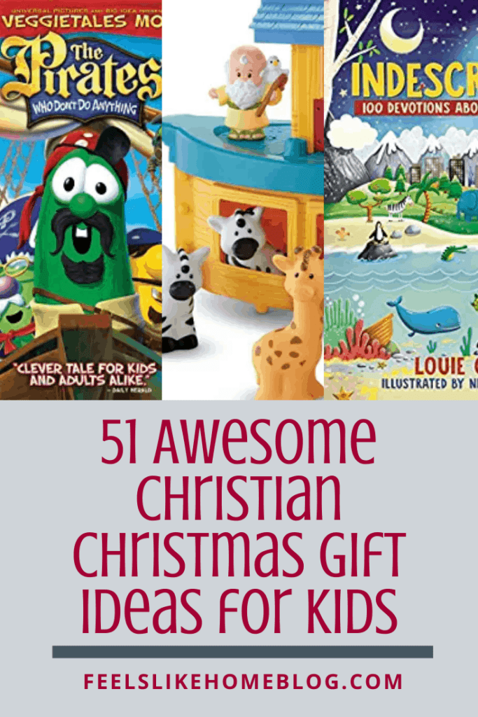 51 Awesome Christian Christmas Gift Ideas for Kids Feels Like