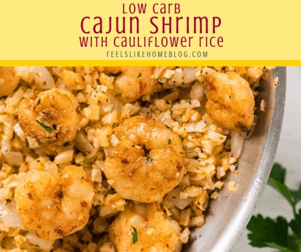 https://feelslikehomeblog.com/wp-content/uploads/2020/03/low-carb-cajun-shrimp-with-cauliflower-rice-17-600x503.jpg