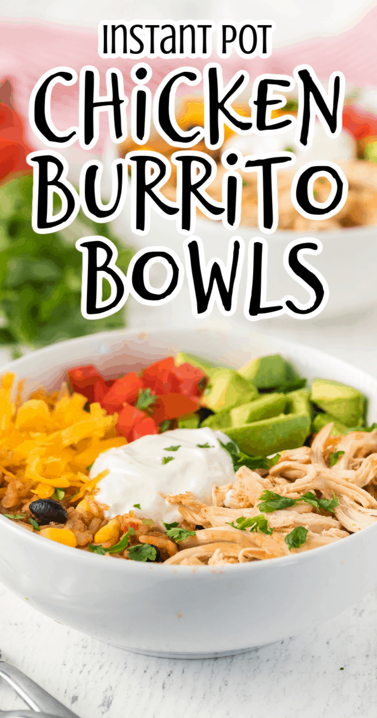 Chicken Burrito Bowls in the Instant Pot