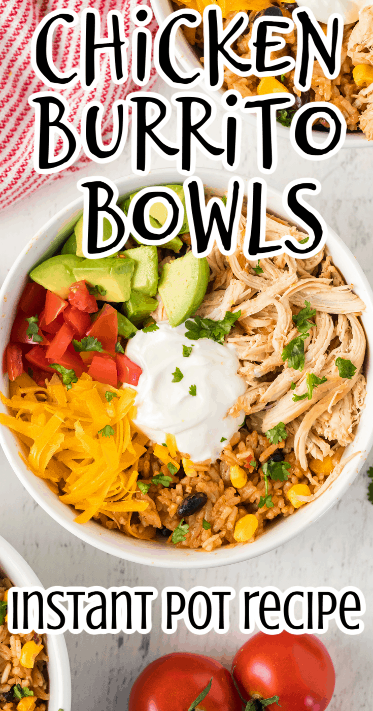 Chicken Burrito Bowls in the Instant Pot