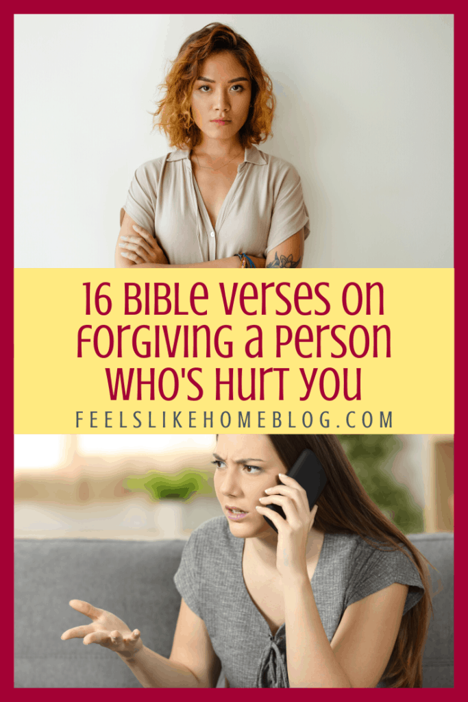 16 Bible Verses on Forgiving a Person Who's Hurt You