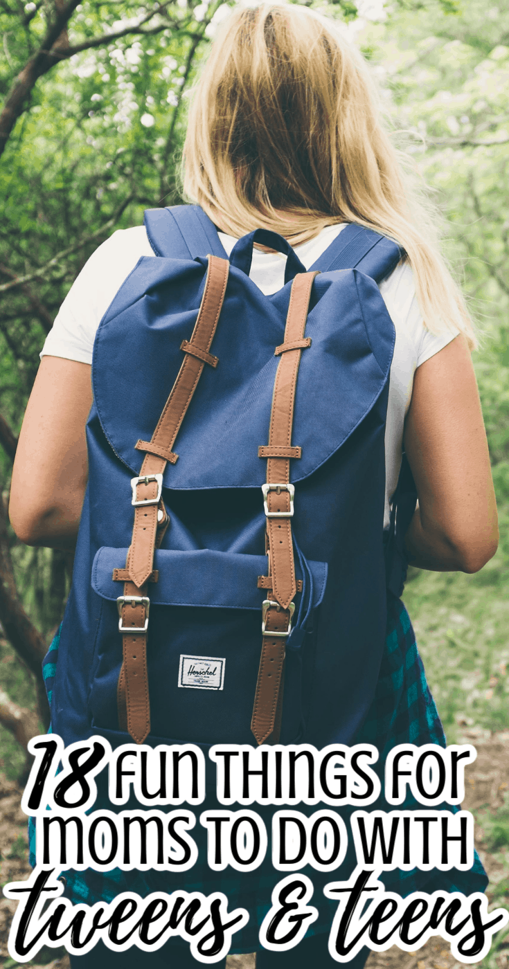 18 Fun Things to Do with Tweens & Teens Who Don\'t Want to Hang Out with their Parents