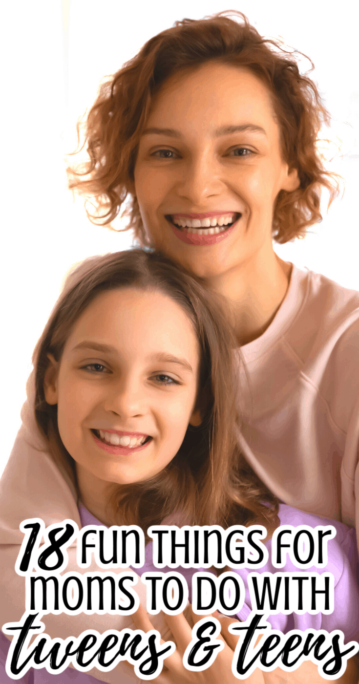 18 Fun Things to Do with Tweens & Teens Who Don\'t Want to Hang Out with their Parents
