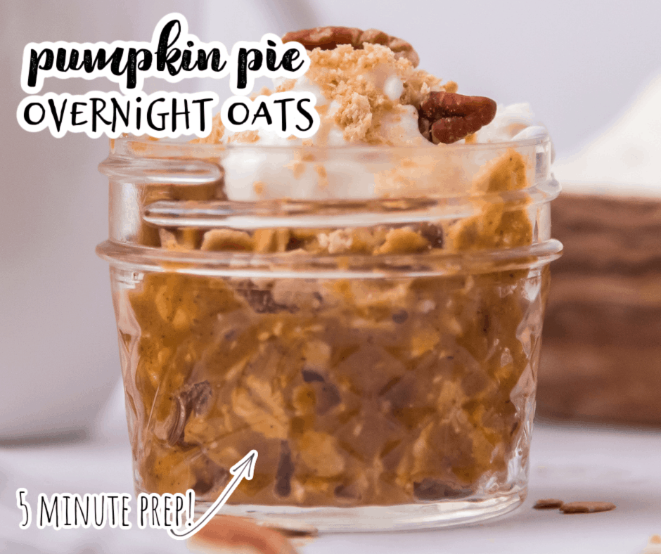 pumpkin pie overnight oats in a mason jar