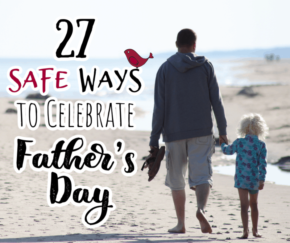 27 Fun & Safe Things to Do on Father's Day - Feels Like Home™