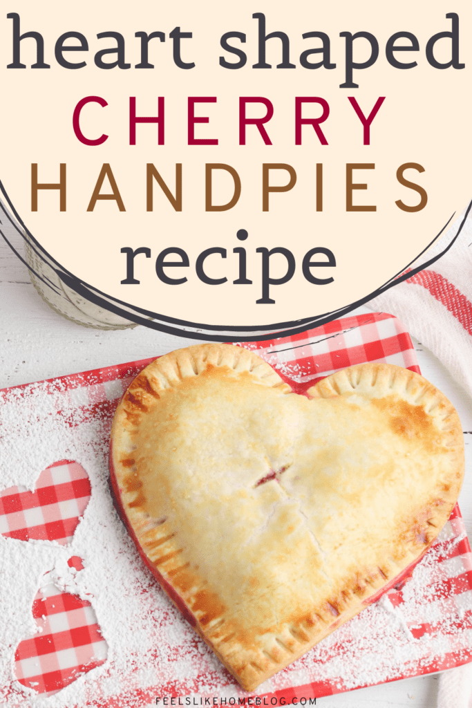 How to Make a Heart Shaped Cherry Hand Pies for Valentine's Day