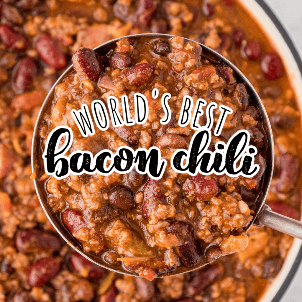 World's Best Chili with Bacon Feels Like Home™