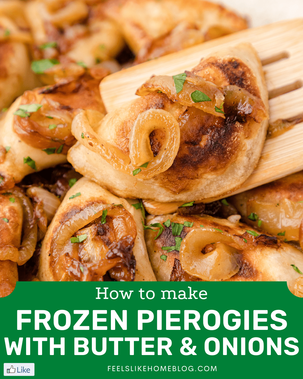 How to Make Frozen Pierogies with Butter and Onions
