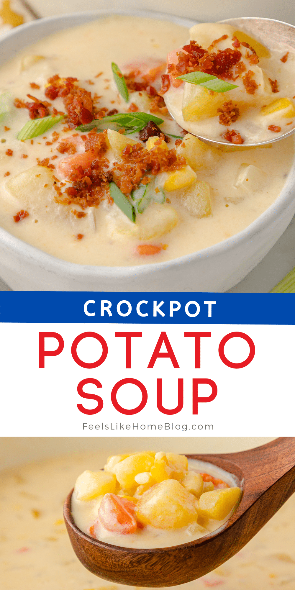 Crock Pot Potato Soup Recipe - Feels Like Home™